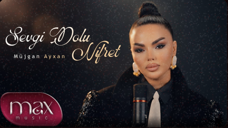 Mujgan Ayxan ft Babek Nur – Sevgi Dolu Nifret